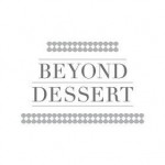 Beyond Dessert