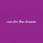 Run For The Dream