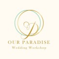 Our Paradise Wedding Workshop